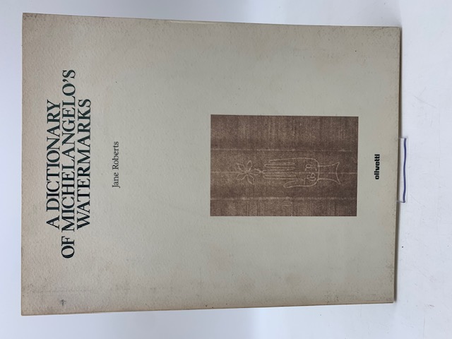 A Dictionary of Michelangelo's Watermarks